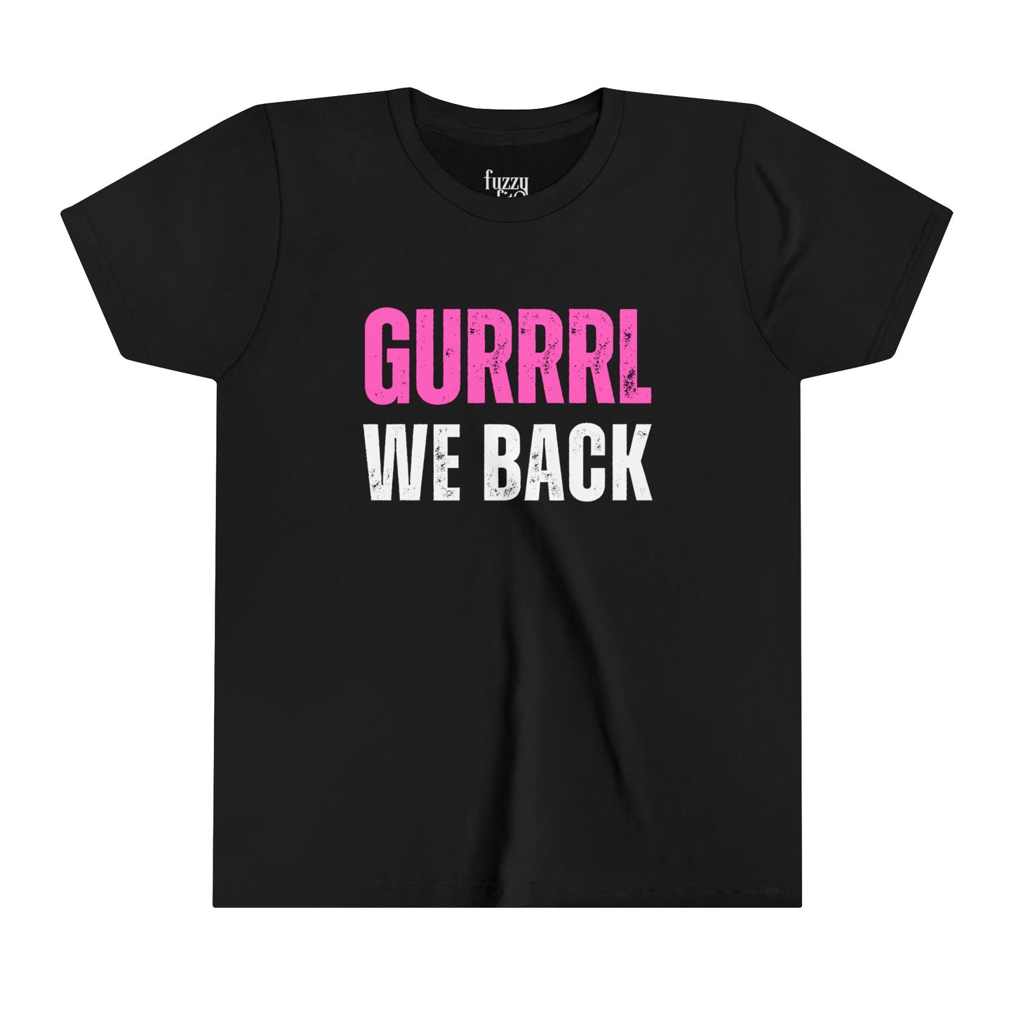 Gurl We back-Youth Short Sleeve Tee