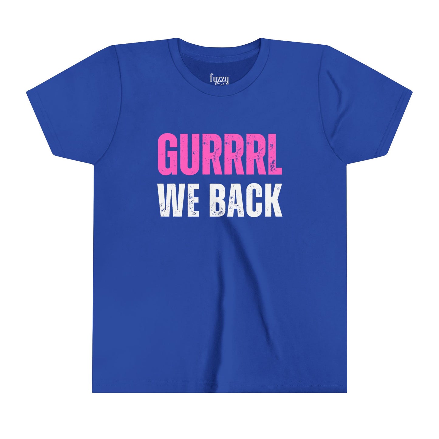 Gurl We back-Youth Short Sleeve Tee