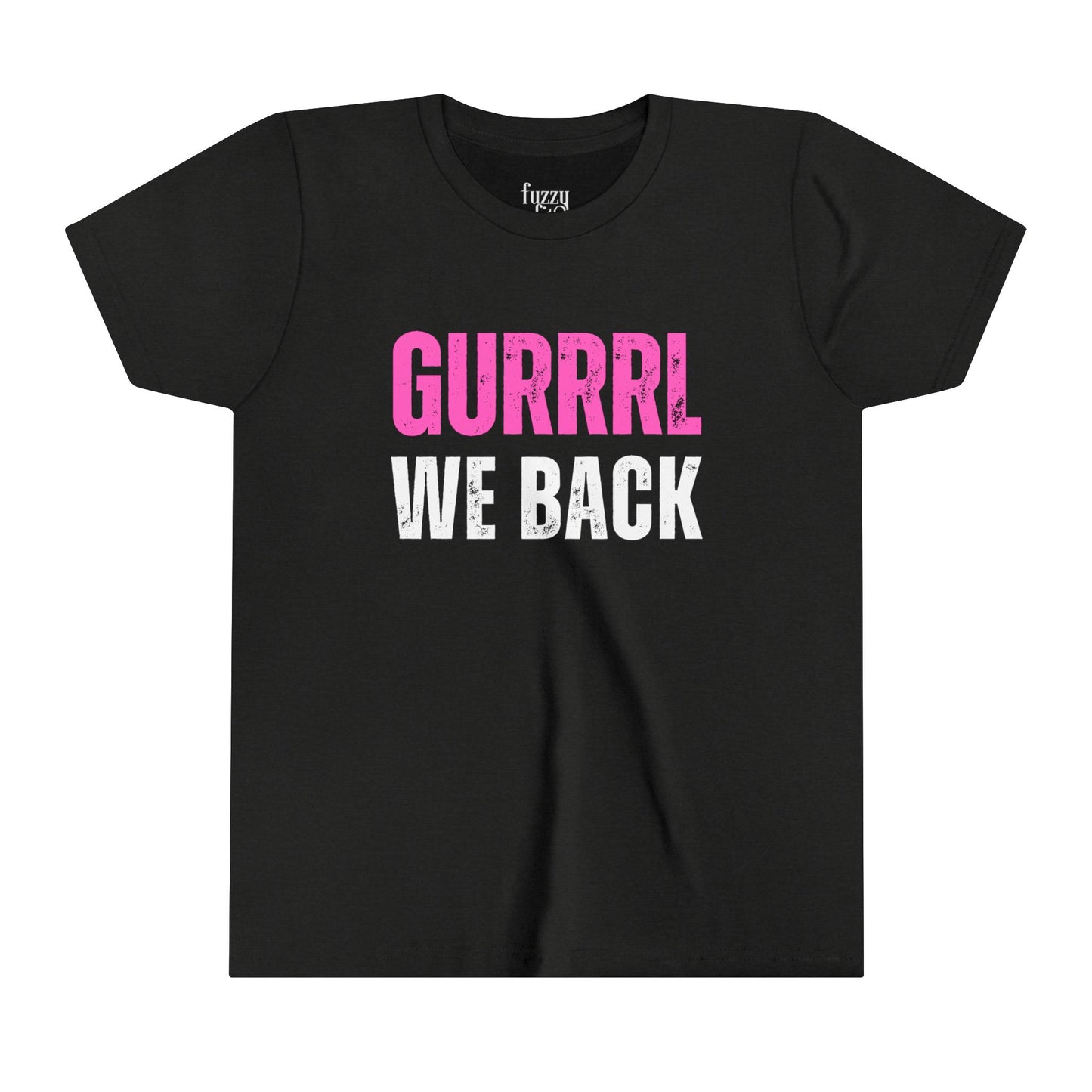 Gurl We back-Youth Short Sleeve Tee