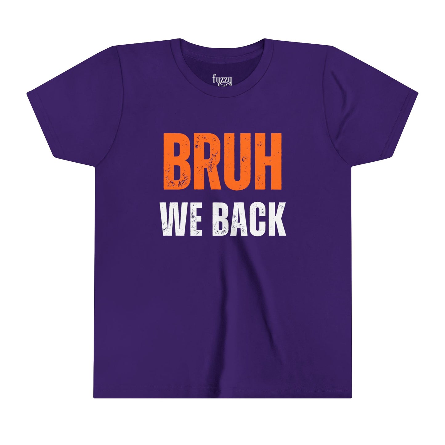 Bruh we Back-Youth Short Sleeve Tee