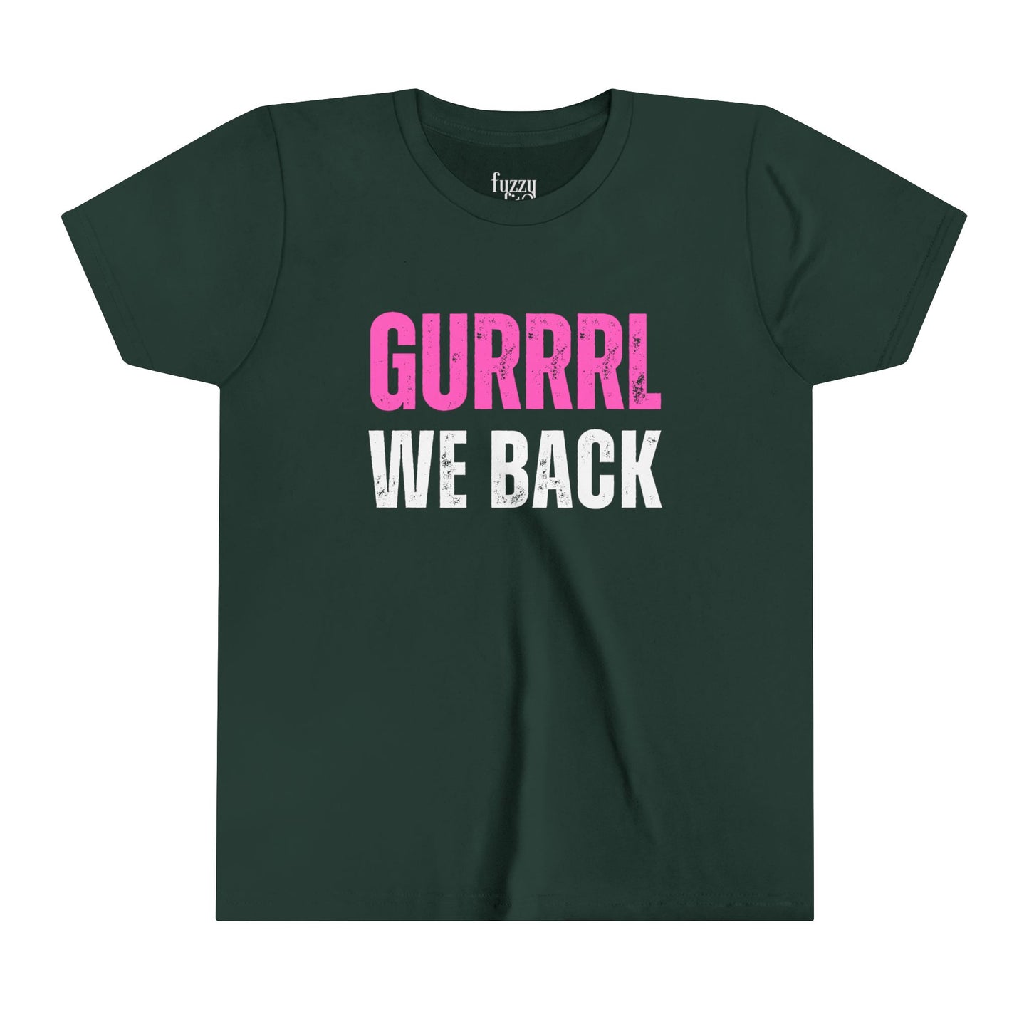 Gurl We back-Youth Short Sleeve Tee
