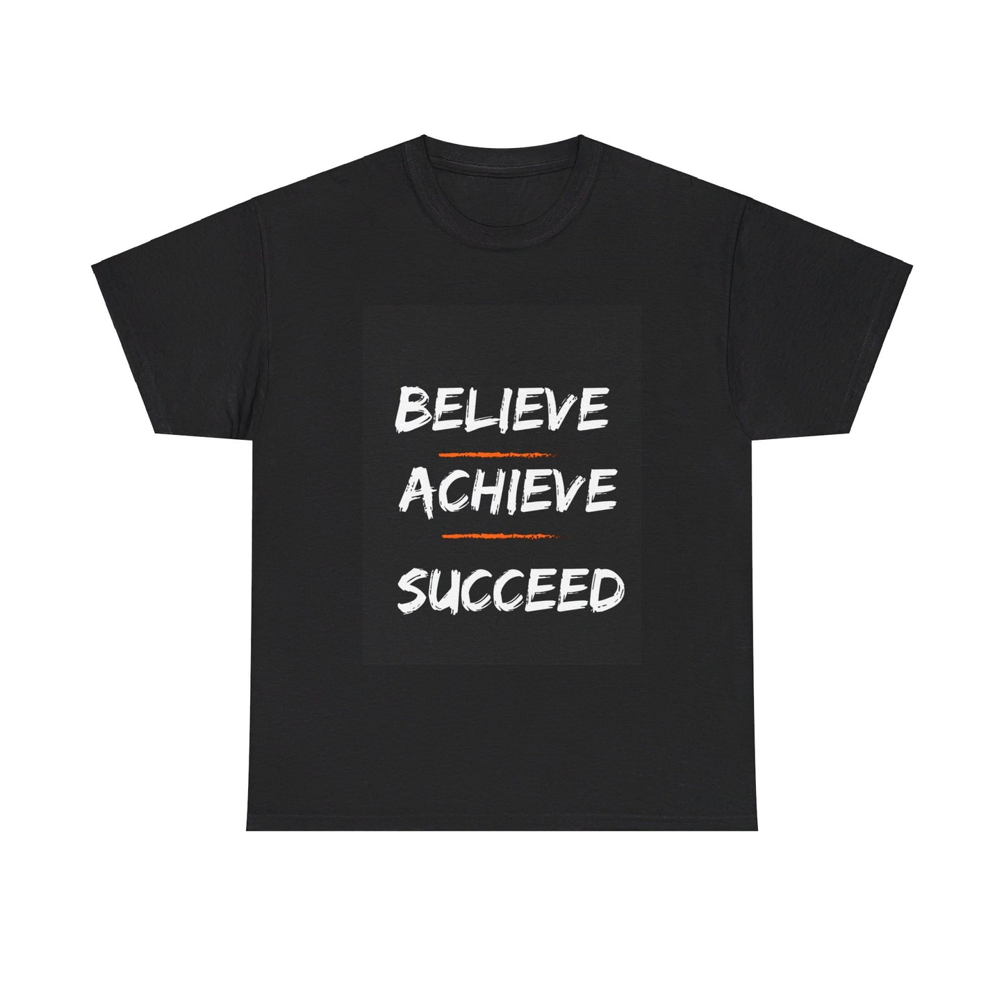 Motivational Believe Achieve Succeed Tshirt