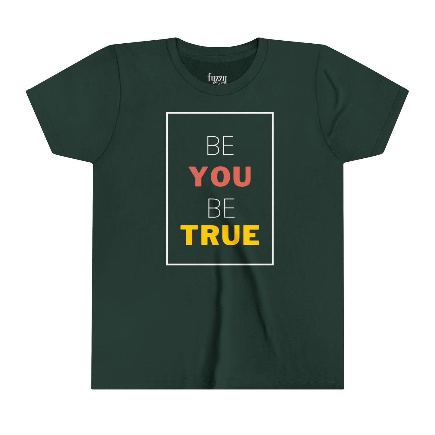 Be You Be True-V2-Youth Short Sleeve Tee